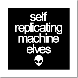 Self Replicating Machine Elves Posters and Art